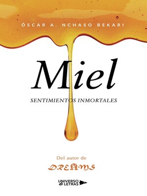 cover image of Miel, sentimientos inmortales